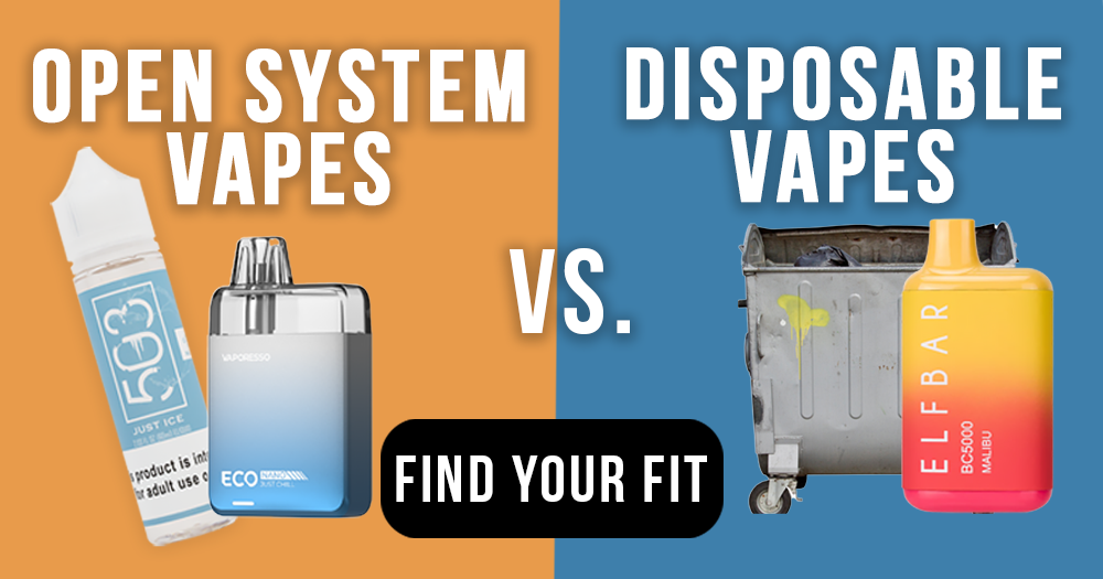 Disposable Nicotine Vapes vs. Open System Nicotine Vapes: An Informed Comparison